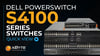 Dell PowerSwitch S4100 ON Series Quick View
